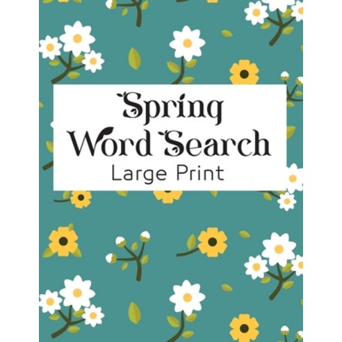 (영문도서) Spring Word Search largePrint: Word Find Puzzles For Adults & Kids Paperback, Independently Published, English, 9798716035256