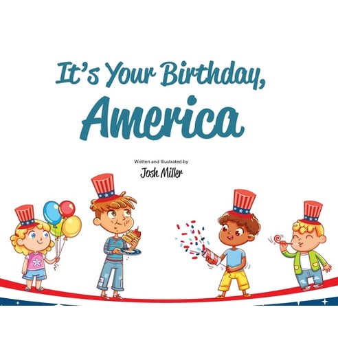 (영문도서) It''s Your Birthday America Hardcover, Cloverlime Press, English, 9781734983845