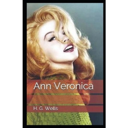 (영문도서) Ann Veronica: (illustrated edition) Paperback, Independently Published, English, 9798515012311