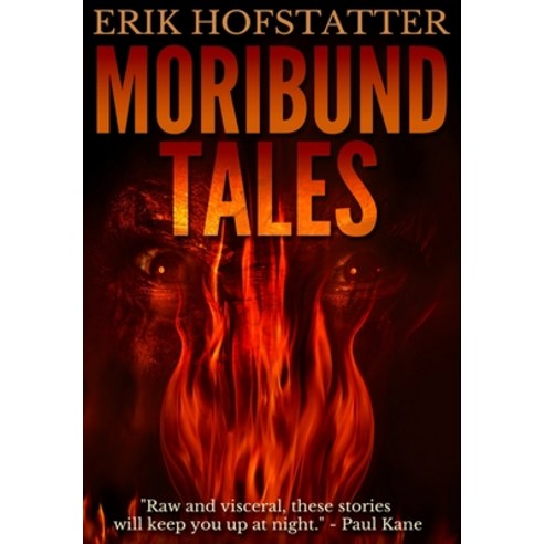 Moribund Tales: Premium Hardcover Edition Hardcover, Blurb, English, 9781034389255