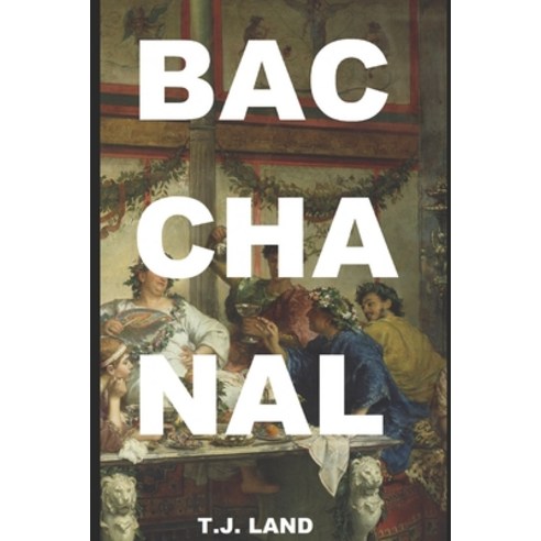 Bacchanal: A Romance Anthology Paperback, Independently Published, English, 9798574152287