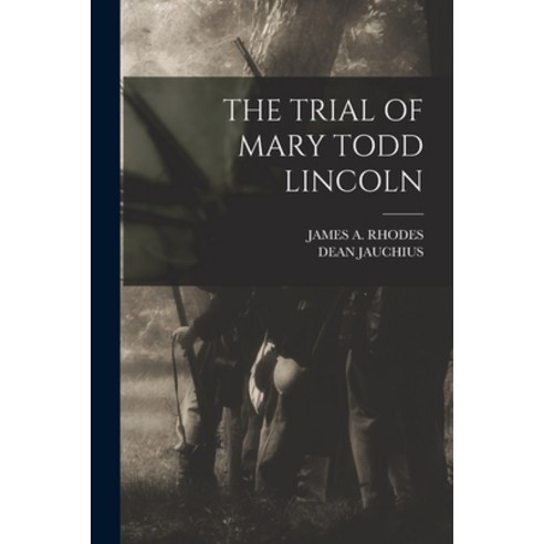 (영문도서) The Trial of Mary Todd Lincoln Paperback, Legare Street Press, English, 9781016290388