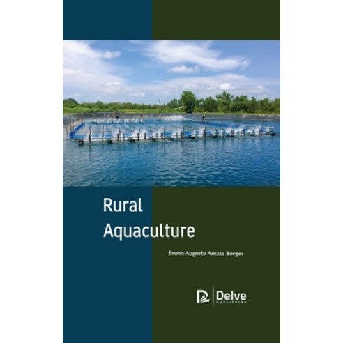 (영문도서) Rural Aquaculture Hardcover, Delve Publishing, English, 9781774072486