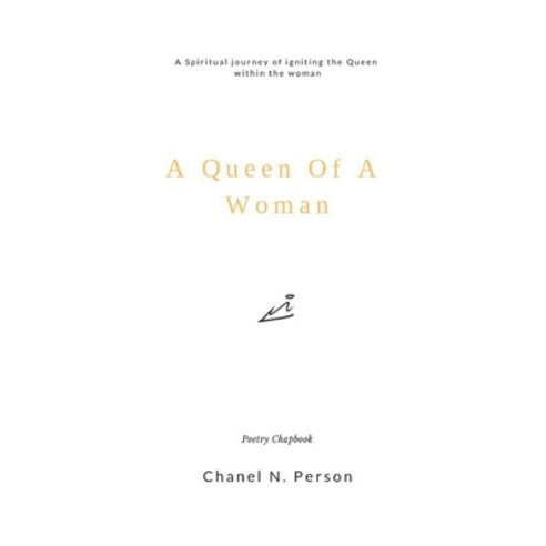A Queen Of A Woman: A Spiritual Journey of igniting the Queen within the woman Paperback, Cnp Publishing, English, 9780578458175