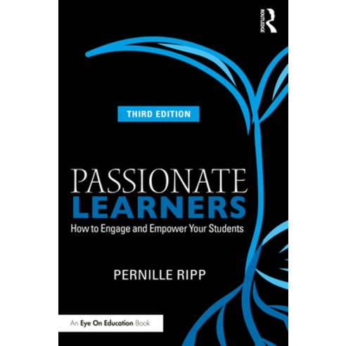 (영문도서) Passionate Learners: How to Engage and Empower Your Students Paperback, Routledge, English, 9781032361482