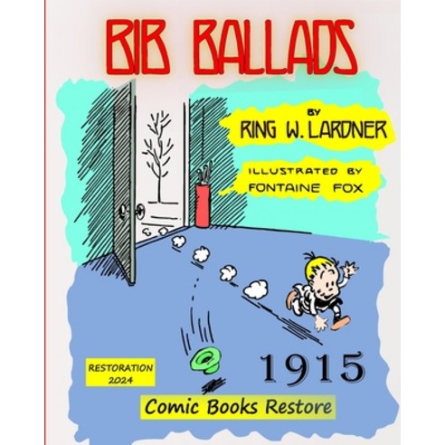 (영문도서) Bib Ballads by Ring Lardner: Edition 1915 restoration 2024 Paperback, Blurb, English, 9798875462467