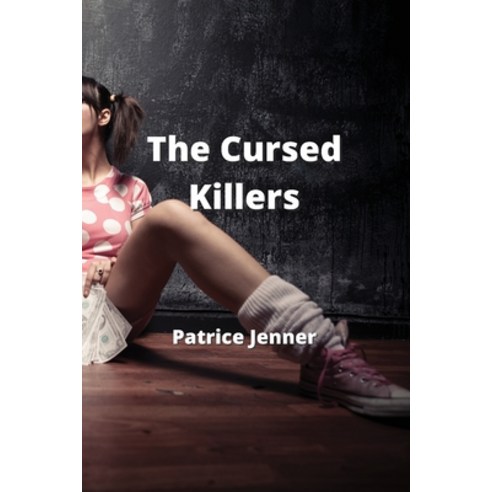 (영문도서) The Cursed Killers Paperback, Patrice Jenner, English, 9789977729497