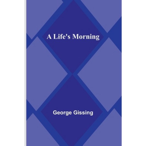 (영문도서) A Life''s Morning Paperback, Alpha Edition, English, 9789356898486