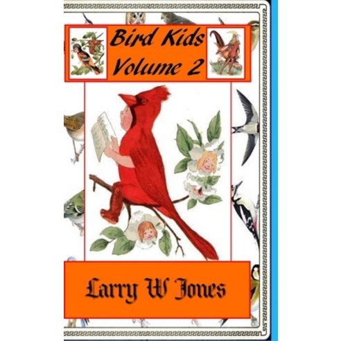 Bird Kids Volume 2 Hardcover, Lulu.com, English, 9781716168406