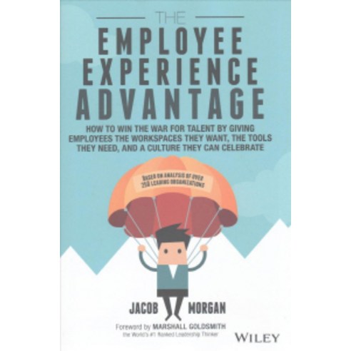 The Employee Experience Advantage:How to Win the War for Talent by Giving Employees the Workspa..., Wiley