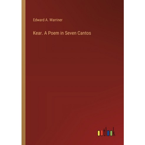 (영문도서) Kear. A Poem in Seven Cantos Paperback, Outlook Verlag, English, 9783385410046