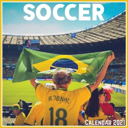 Soccer Calendar 2021: Official Soccer Calendar 2021 12 Months Paperback, Independently Published, English, 9798727277539