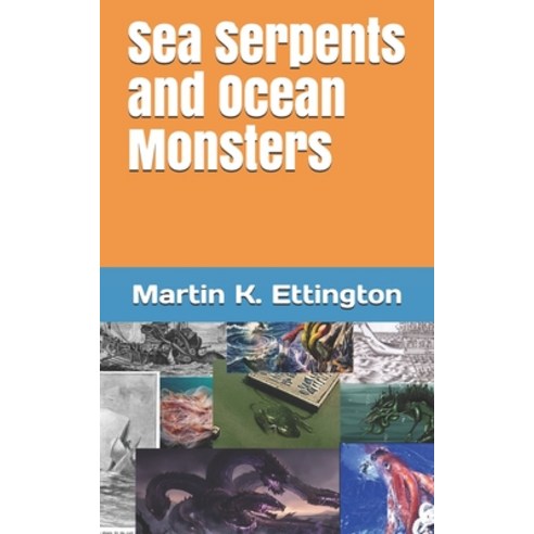 Sea Serpents and Ocean Monsters Paperback, Independently Published, English, 9798551161080