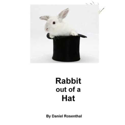 (영문도서) Rabbit out of A Hat Paperback, Independently Published, English, 9798520205258