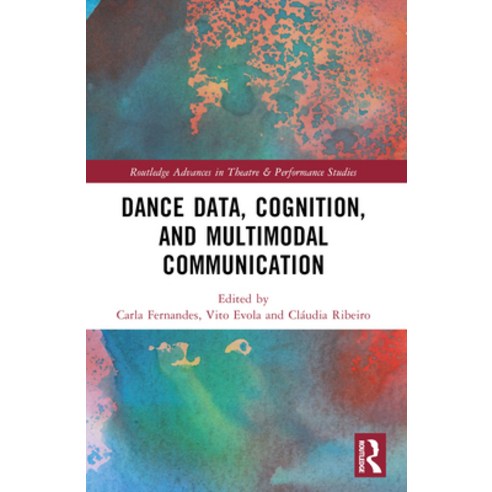 (영문도서) Dance Data Cognition and Multimodal Communication Paperback, Routledge, English, 9780367621162