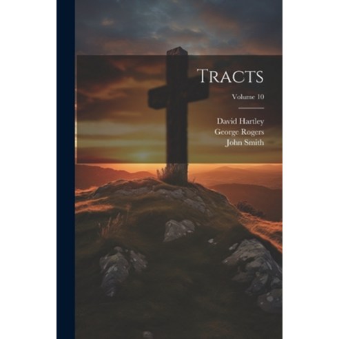 (영문도서) Tracts; Volume 10 Paperback, Legare Street Press, English, 9781022688049