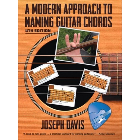 (영문도서) A Modern Approach to Naming Guitar Chords Ed. 4 Hardcover, Gatekeeper Press, English, 9781662936302