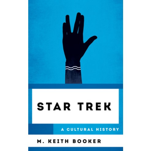 (영문도서) Star Trek: A Cultural History Paperback, Rowman & Littlefield Publis..., English, 9781538188170