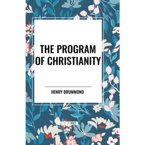 (영문도서) The Program of Christianity Paperback, Start Classics, English, 9798880919512