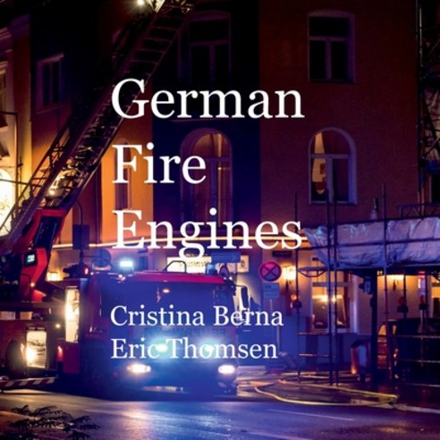 (영문도서) German Fire Engines Paperback, Books on Demand, English, 9788413735283