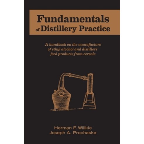 (영문도서) Fundamentals of Distillery Practice Paperback, White Mule Press, English, 9781736980200