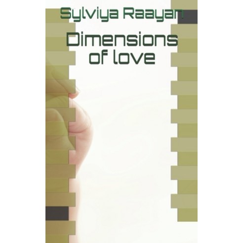 Dimensions of love Paperback, Independently Published