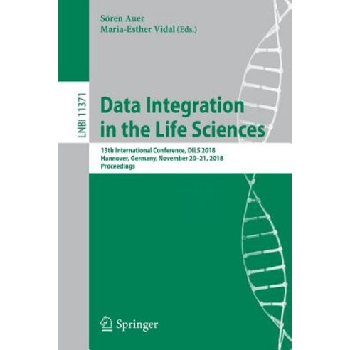 Data Integration in the Life Sciences: 13th International Conference Dils 2018 Hannover Germany ... Paperback, Springer
