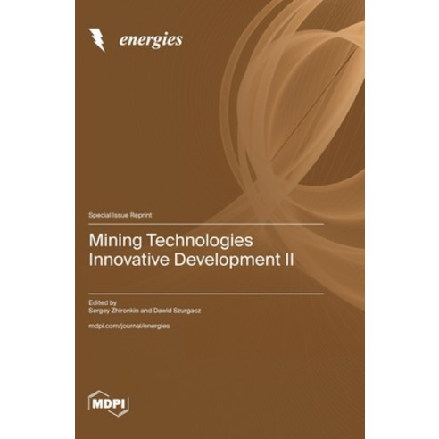 (영문도서) Mining Technologies Innovative Development II Hardcover, Mdpi AG, English, 9783725810260