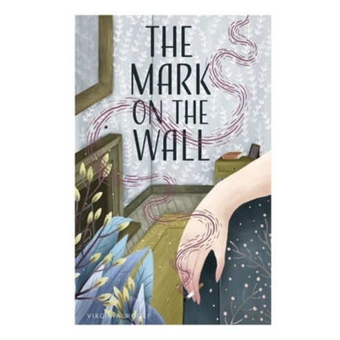 The Mark on the Wall Illustrated Paperback, Independently Published, English, 9798728312451