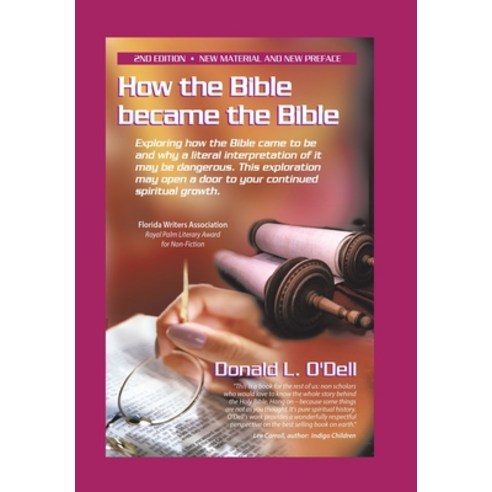 (영문도서) How the Bible Became the Bible: Exploring How the Bible Came to Be and Why a Literal Interpre... Hardcover, Balboa Press, English, 9781982243067