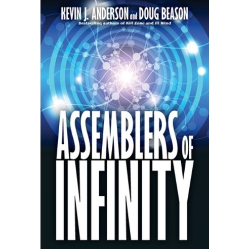 Assemblers of Infinity Hardcover, Wordfire Press