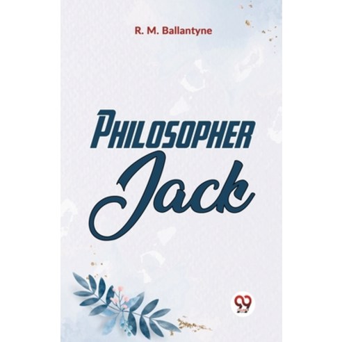 (영문도서) Philosopher Jack Paperback, Double 9 Books, English, 9789359396033