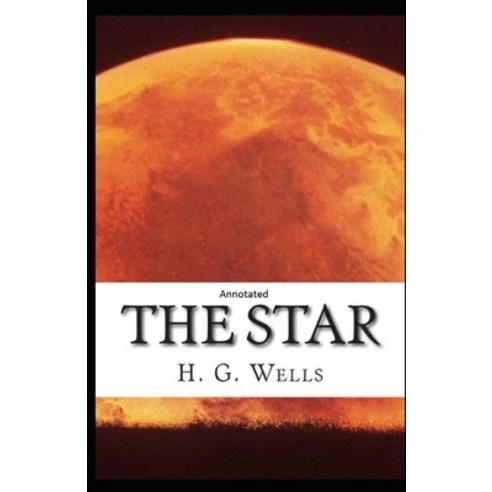 The Star Annotated Paperback, Independently Published, English, 9798739297594