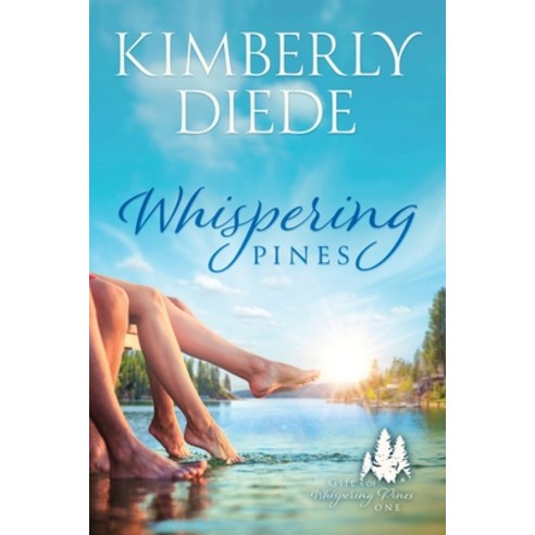 (영문도서) Whispering Pines Paperback, Kimberly Diede, English, 9781961305144