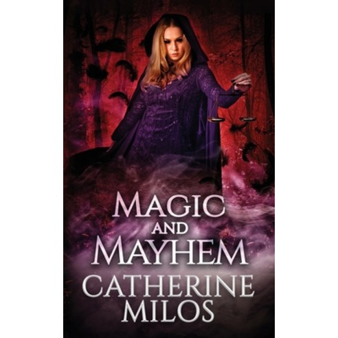 Magic and Mayhem Paperback, Catherine Milos