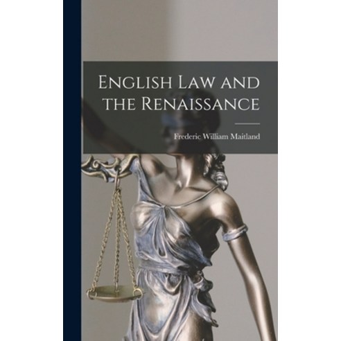 (영문도서) English Law and the Renaissance Hardcover, Legare Street Press, 9781018274461