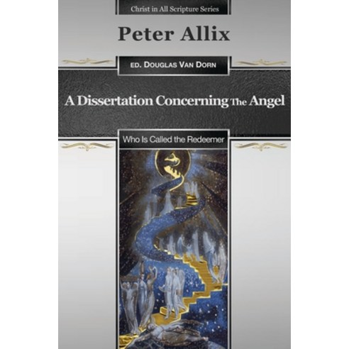 (영문도서) A Dissertation Concerning the Angel Who Is Called the Redeemer Paperback, Waters of Creation Publishing, English, 9780986237652