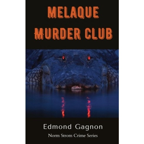 (영문도서) Melaque Murder Club Paperback, Edmond Gagnon Author, English, 9781989910221