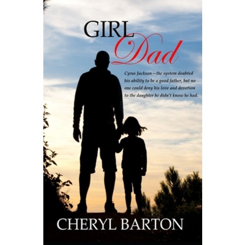 (영문도서) Girl Dad Paperback, Cheryl Barton Publishing, LLC, English, 9781948950206