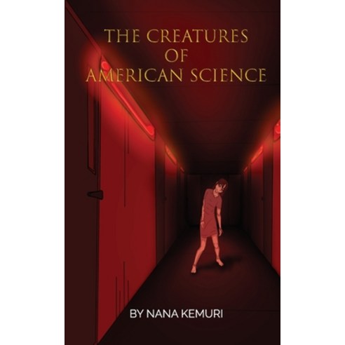 (영문도서) The Creatures of American Science Paperback, Rio Grande Credit Union, English, 9798218189426