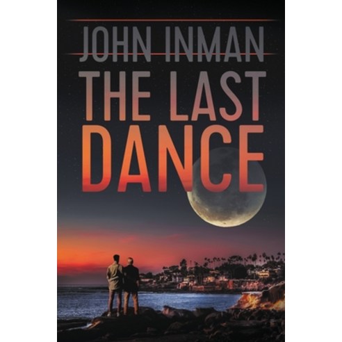 (영문도서) The Last Dance Paperback, Dreamspinner Press LLC, English, 9781644057599