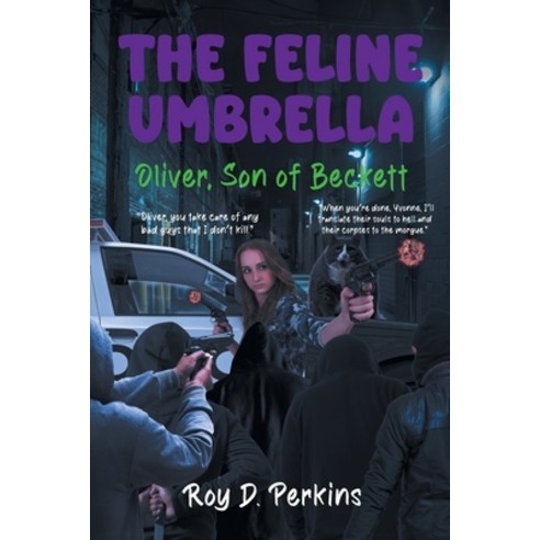 (영문도서) The Feline Umbrella: Oliver Son of Beckett Paperback, Page Publishing, English, 9798891571105