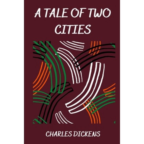 A Tale of Two Cities Paperback, Independently Published, English, 9798596313932
