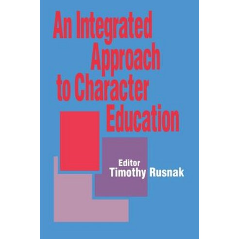 (영문도서) An Integrated Approach to Character Education Paperback, Corwin Publishers, English, 9780761904380