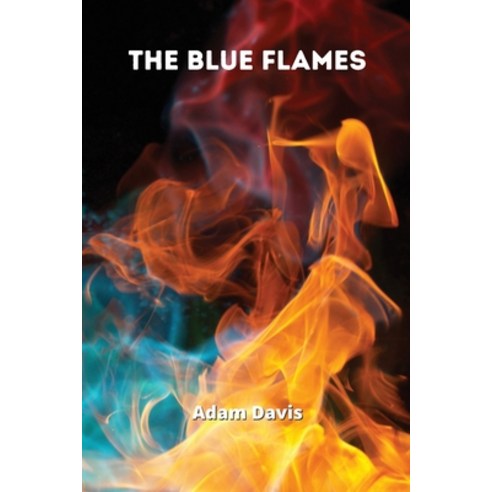 (영문도서) The Blue Flames Paperback, Adam Davis, English, 9789990310856