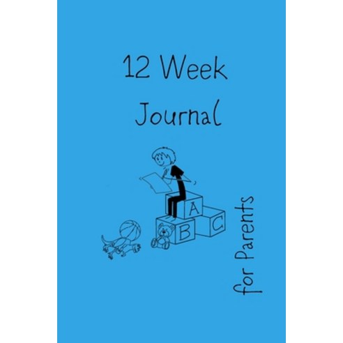 (영문도서) 12 Week Journal: For Parents Paperback, Lulu.com, English, 9781471762895