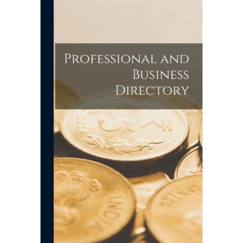(영문도서) Professional and Business Directory Paperback, Legare Street Press, English, 9781015340022