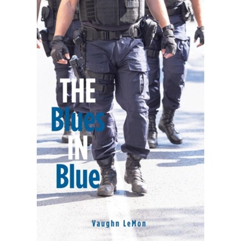 (영문도서) The Blues in Blue Hardcover, Xlibris Us, English, 9781664185197
