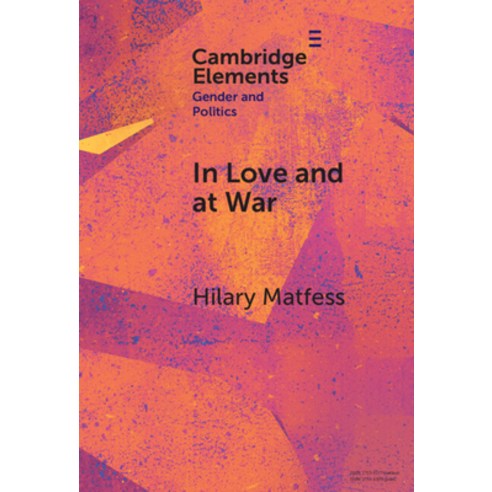 (영문도서) In Love and at War Hardcover, Cambridge University Press, English, 9781009486019