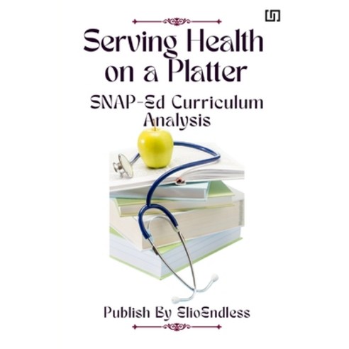 (영문도서) Serving Health on a Platter Paperback, Aaron Slader, English, 9782154158400